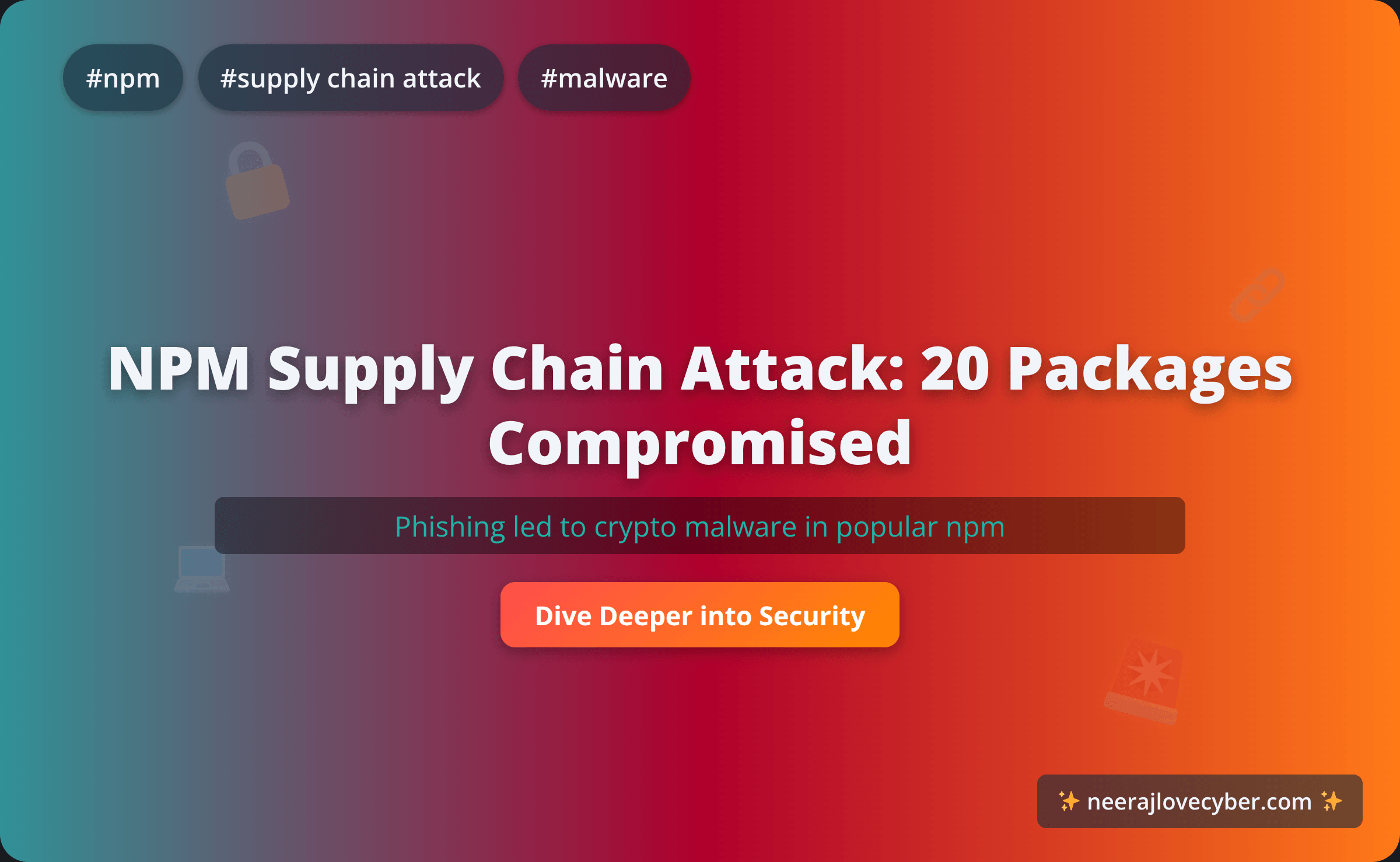 NPM Supply Chain Attack Hits 20 Popular Packages